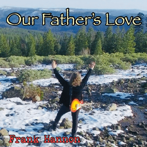 Frank Hannon : Our Father's Love